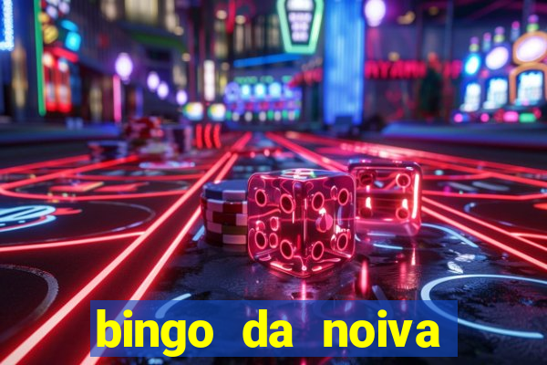 bingo da noiva para imprimir